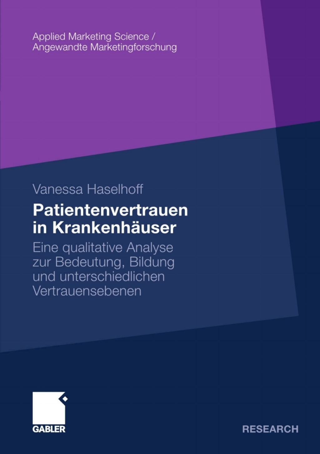 Patientenvertrauen in KrankenhÃ¤user Eine qualitative Analyse zur Bedeutung, Bildung und unterschiedlichen Vertrauensebenen  â€“ PDF/EPUB Version Downloadable