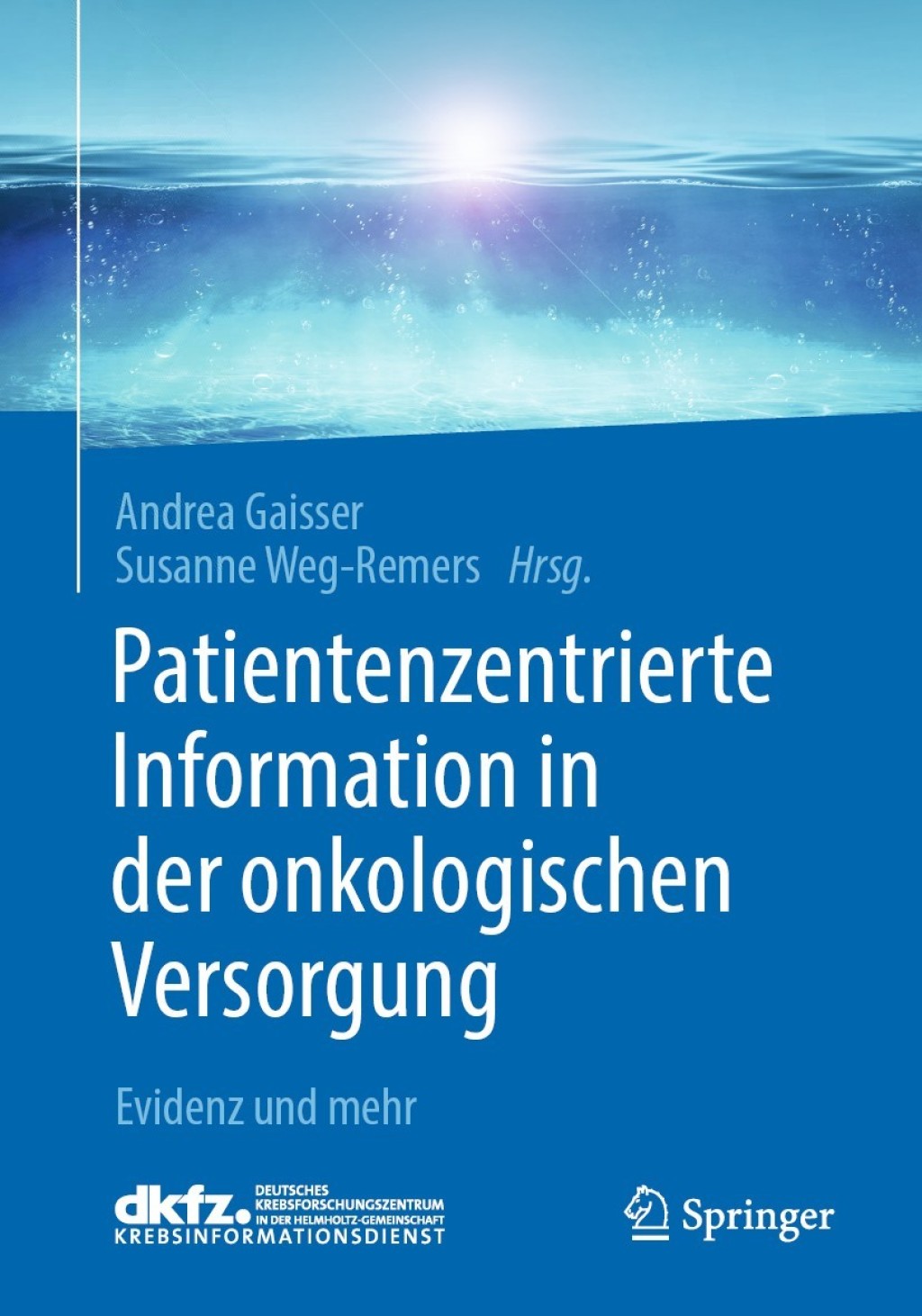 Patientenzentrierte Information in der onkologischen Versorgung Evidenz und mehr 1st Edition â€“ PDF/EPUB Version Downloadable