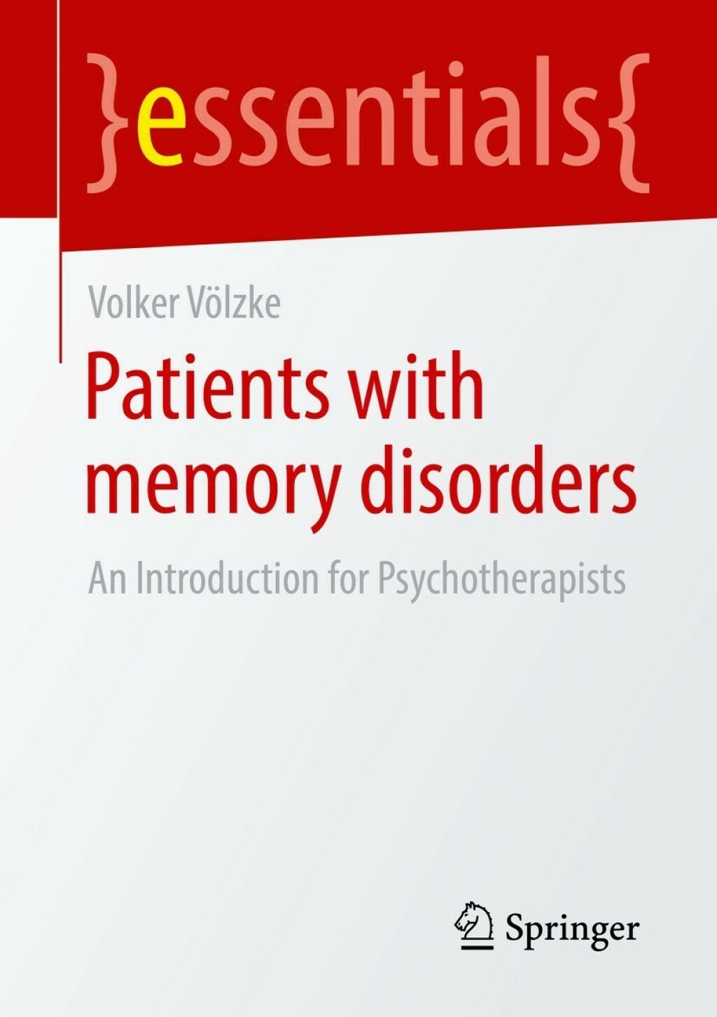 Patients with Memory Disorders An Introduction for Psychotherapists - (PDF/EPUB Version)