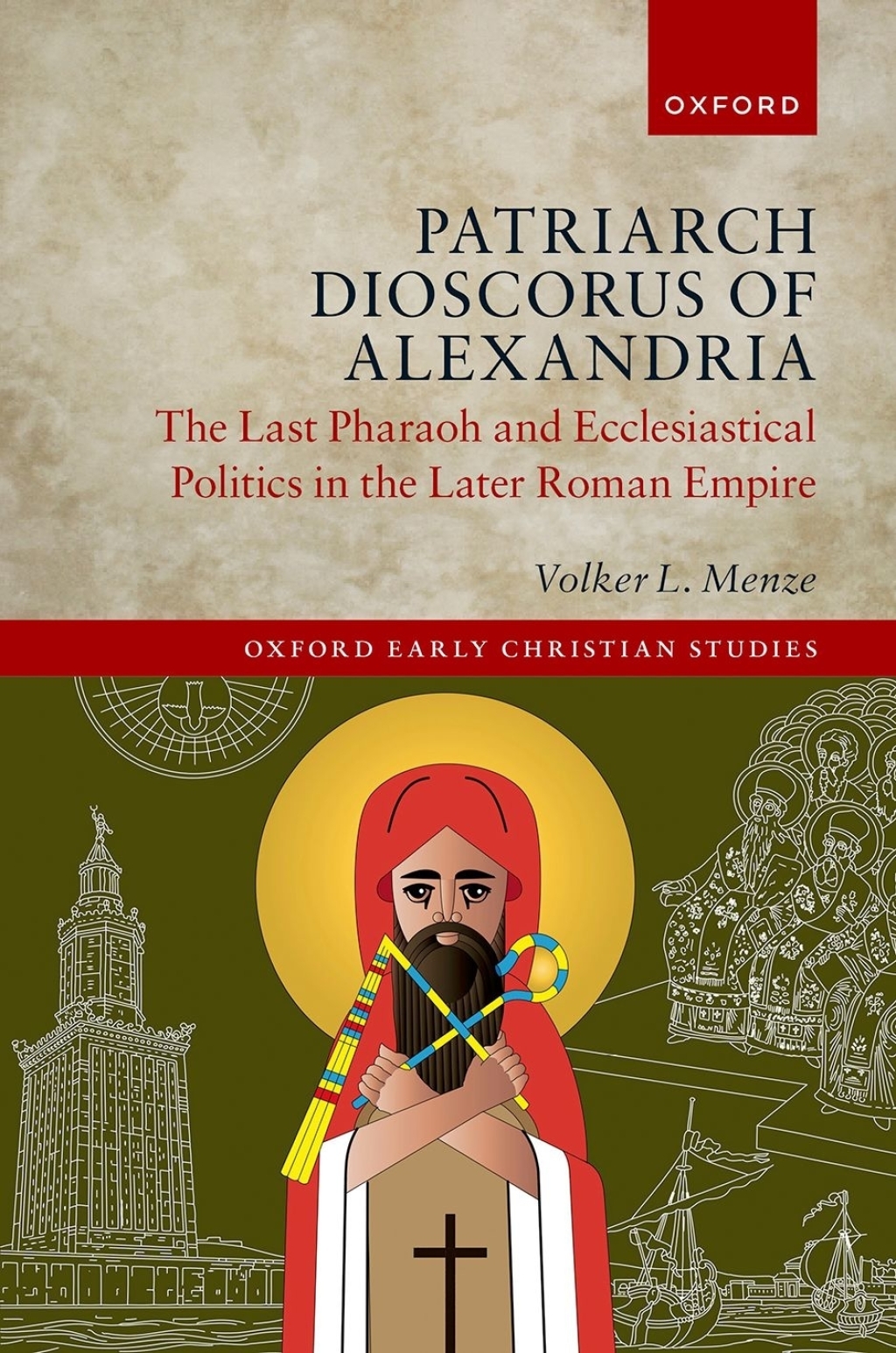 Patriarch Dioscorus of Alexandria The Last Pharaoh and Ecclesiastical Politics in the Later Roman Empire  â€“ PDF/EPUB Version Downloadable