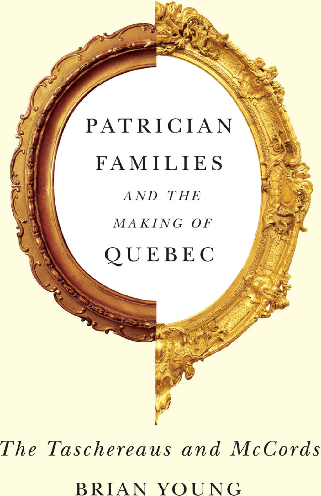 Patrician Families and the Making of Quebec The Taschereaus and McCords 2nd Edition â€“ PDF/EPUB Version Downloadable