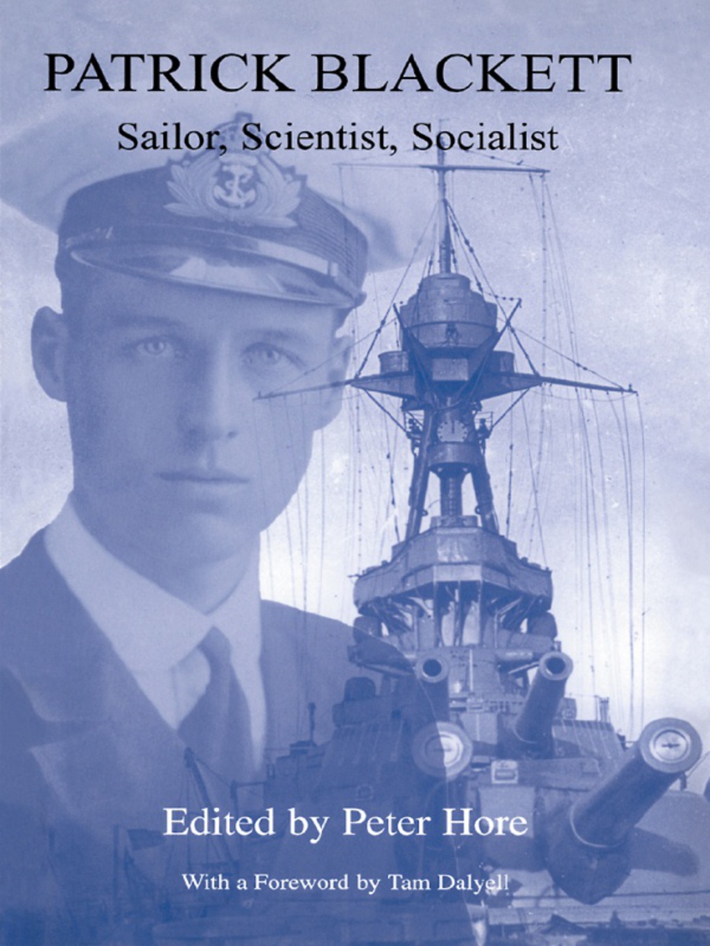 Patrick Blackett Sailor, Scientist, Socialist 1st Edition â€“ PDF/EPUB Version Downloadable