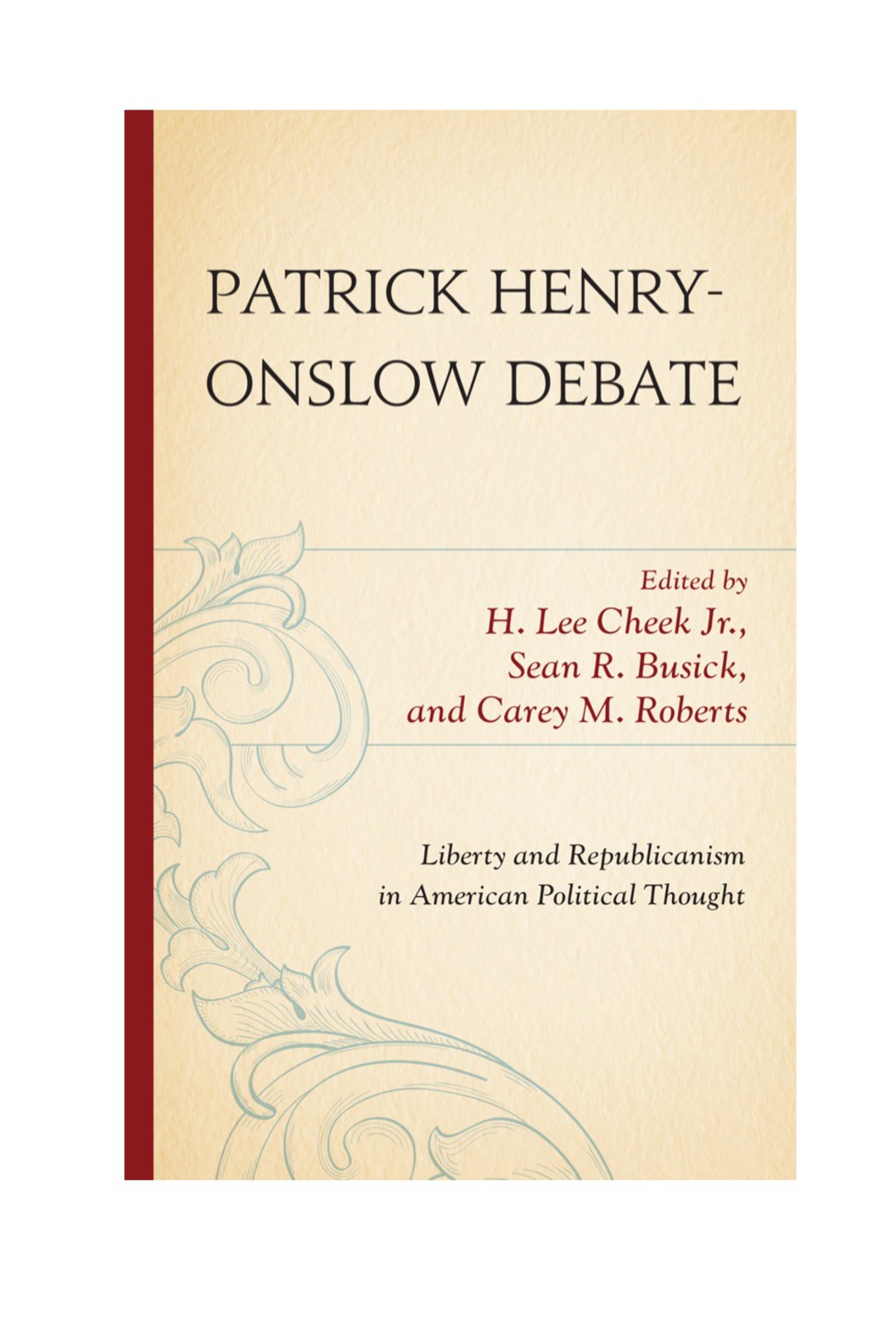 Patrick Henry-Onslow Debate Liberty and Republicanism in American Political Thought 1st Edition â€“ PDF/EPUB Version Downloadable