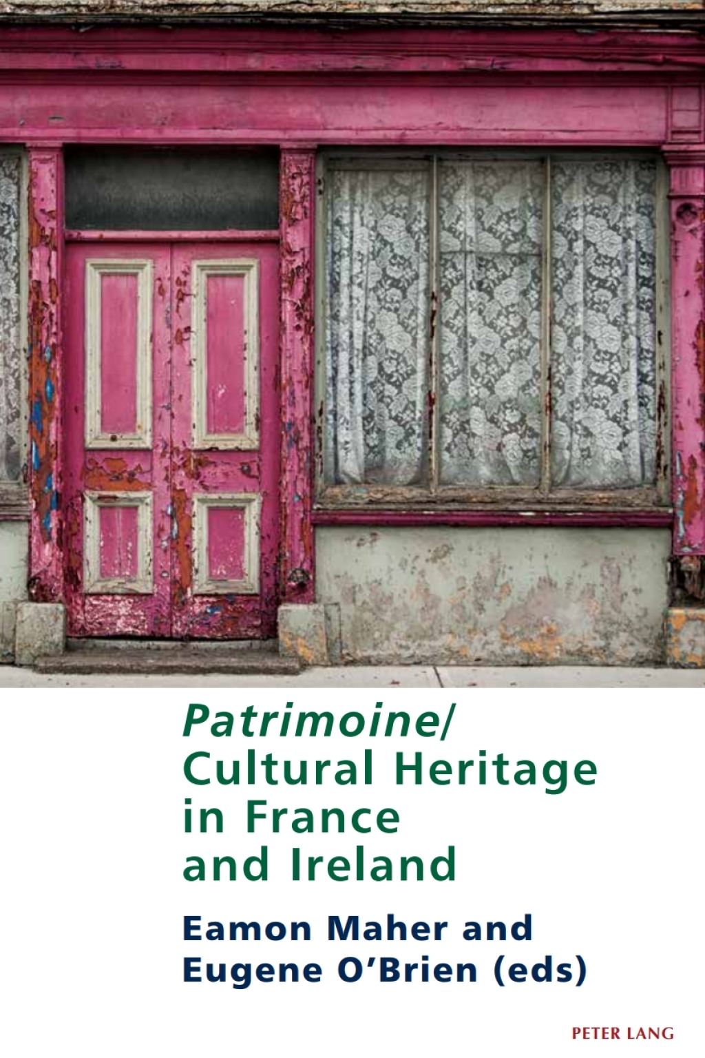 Patrimoine/Cultural Heritage in France and Ireland 1st Edition â€“ PDF/EPUB Version Downloadable