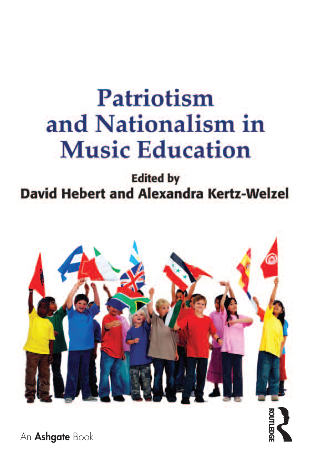 Patriotism and Nationalism in Music Education 1st Edition â€“ PDF/EPUB Version Downloadable
