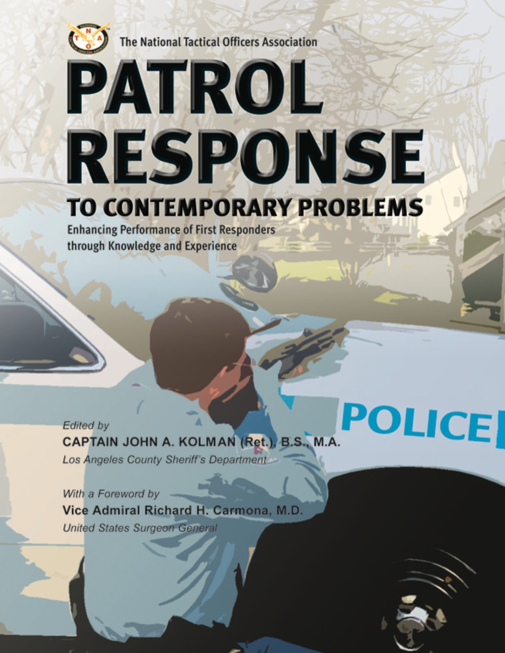 Patrol Response to Contemporary Problems: Enhancing Performance of First Responders Through Knowledge and Experience 1st Edition â€“ PDF/EPUB Version Downloadable