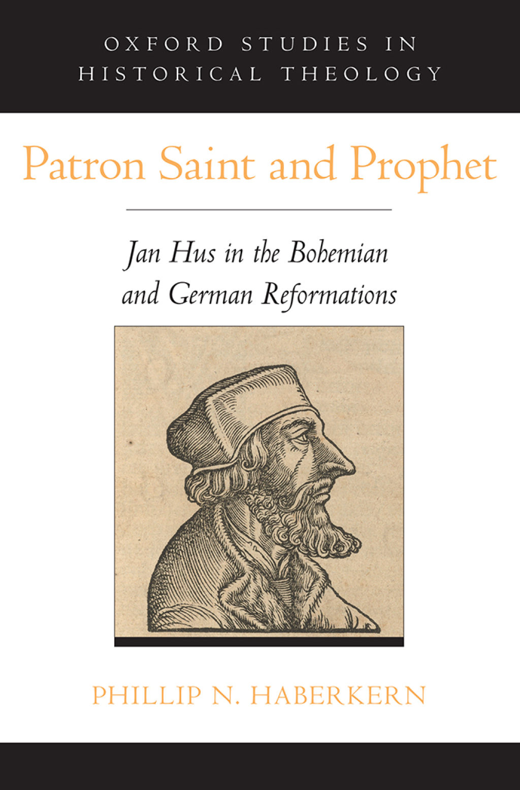 Patron Saint and Prophet Jan Hus in the Bohemian and German Reformations  â€“ PDF/EPUB Version Downloadable
