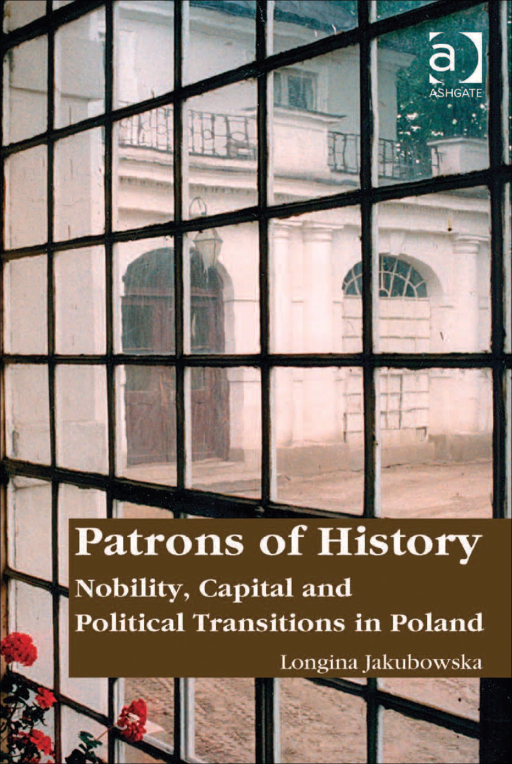 Patrons of History: Nobility, Capital and Political Transitions in Poland  â€“ PDF/EPUB Version Downloadable