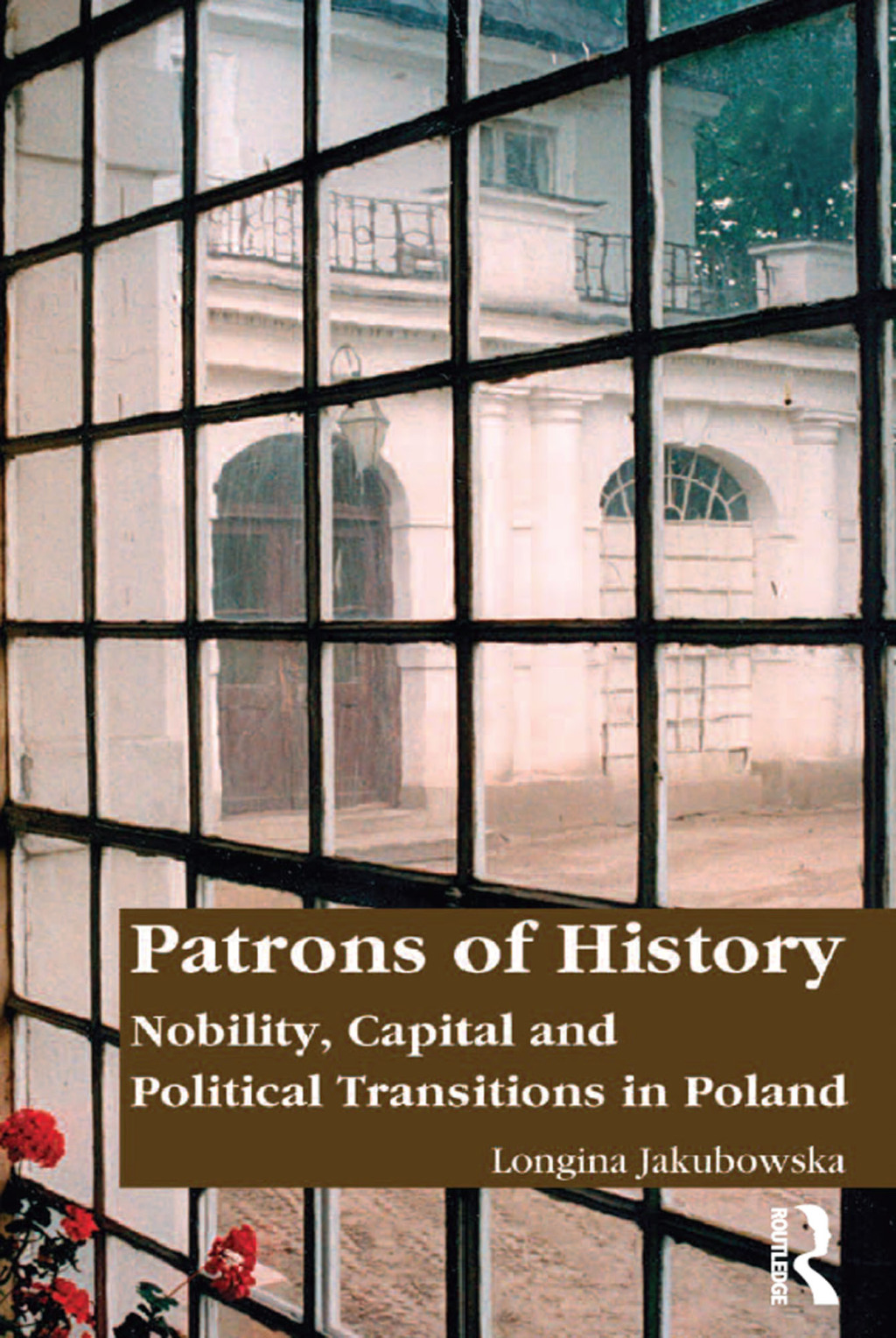 Patrons of History Nobility, Capital and Political Transitions in Poland 1st Edition â€“ PDF/EPUB Version Downloadable