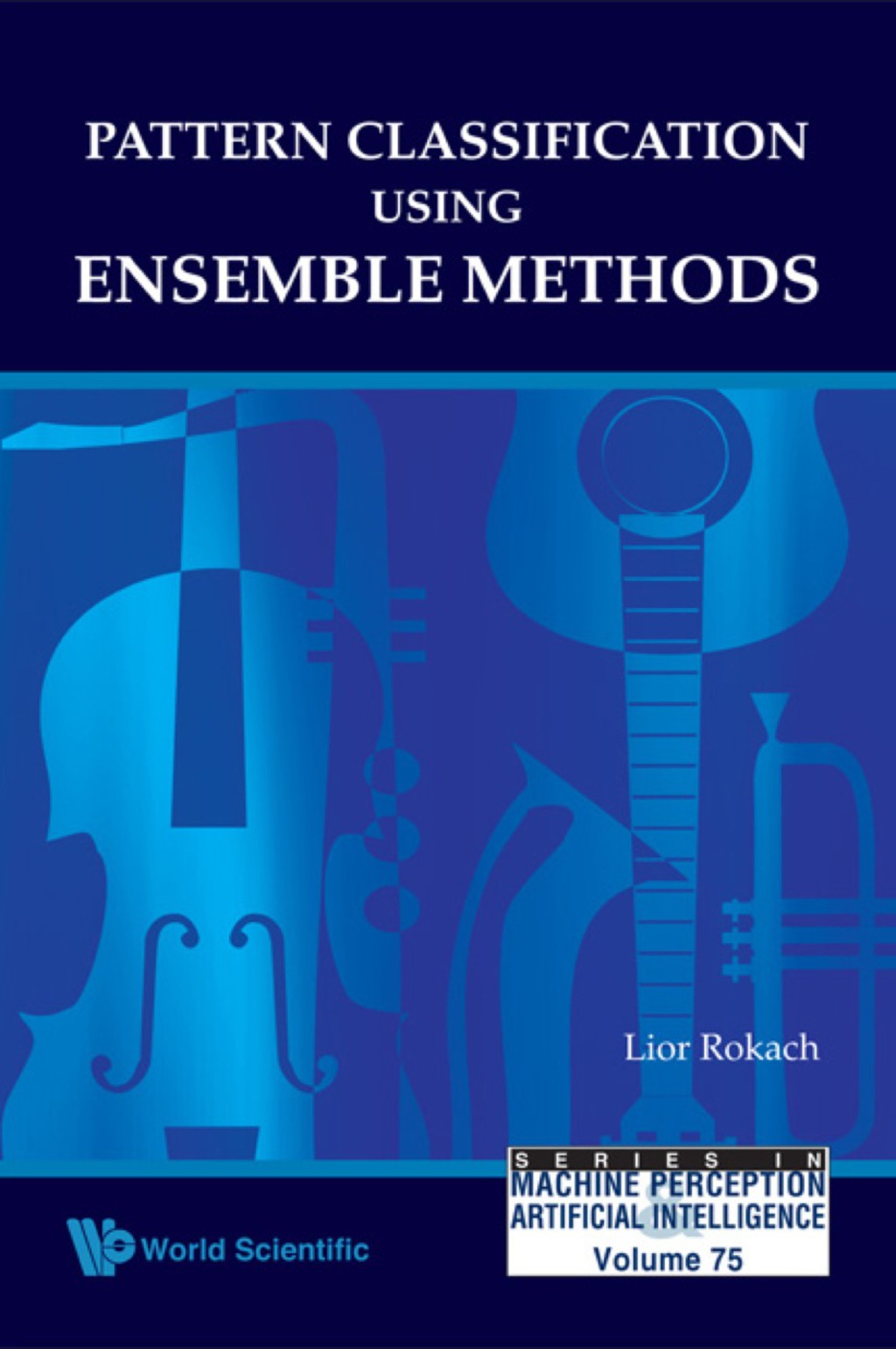 Pattern Classification Using Ensemble Methods  â€“ PDF/EPUB Version Downloadable
