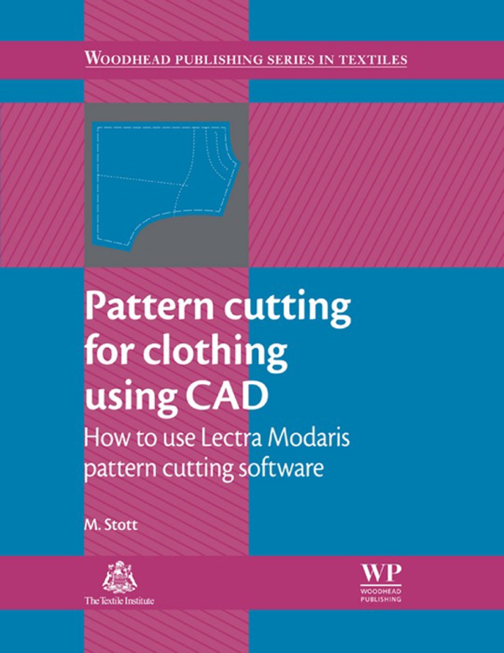Pattern Cutting for Clothing Using CAD: How To Use Lectra Modaris Pattern Cutting Software  â€“ PDF/EPUB Version Downloadable