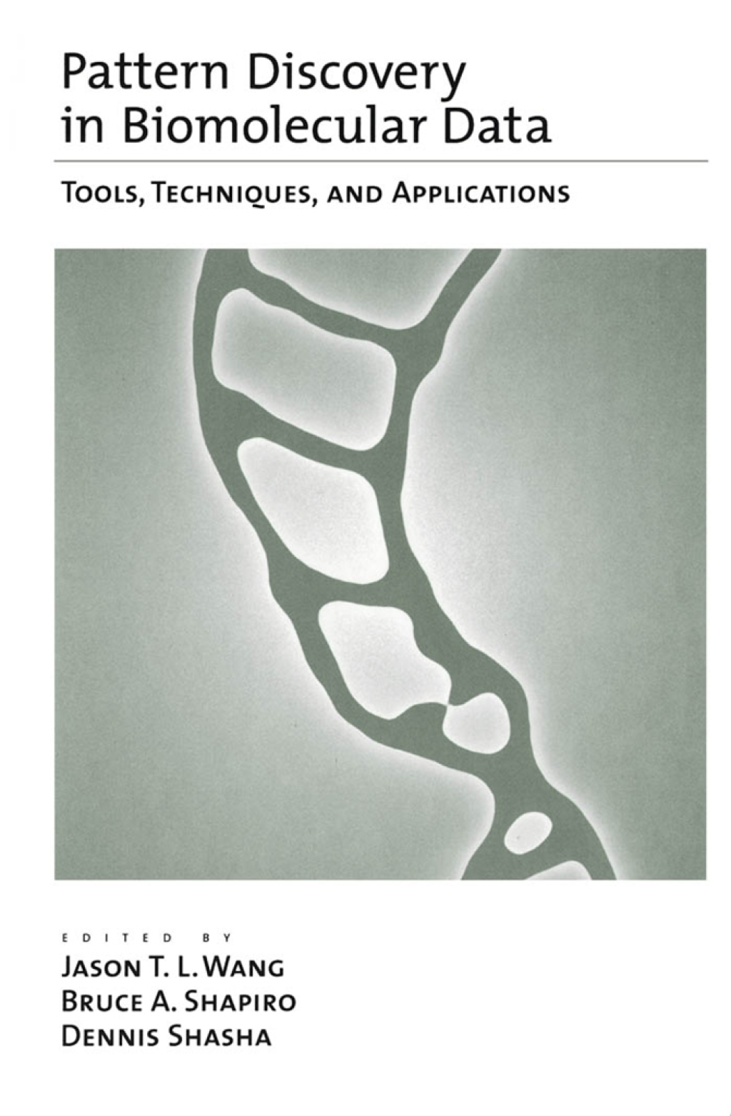 Pattern Discovery in Biomolecular Data Tools, Techniques, and Applications 1st Edition â€“ PDF/EPUB Version Downloadable