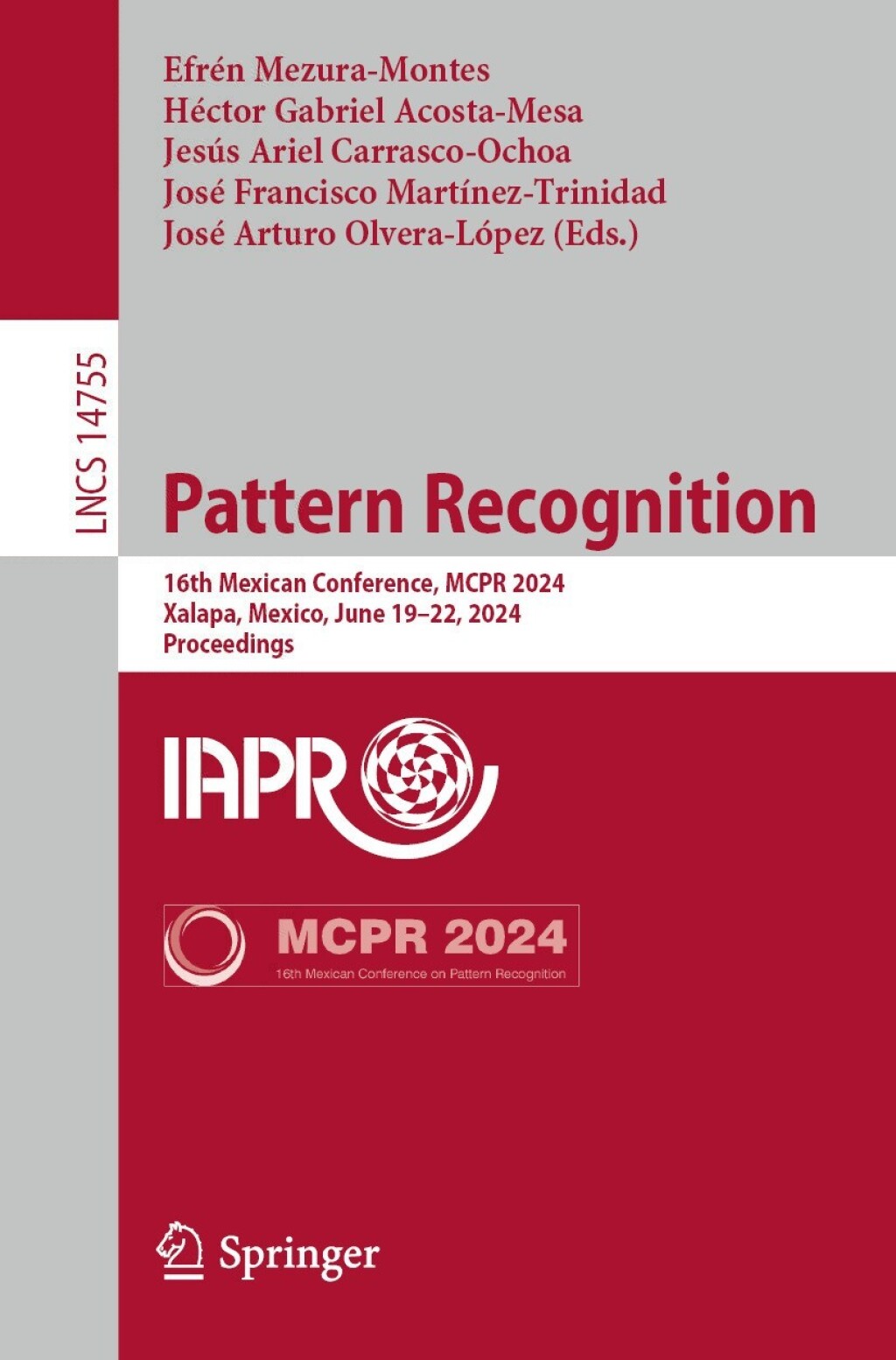 Pattern Recognition 16th Mexican Conference, MCPR 2024, Xalapa, Mexico, June 19â€“22, 2024, Proceedings  â€“ PDF/EPUB Version Downloadable