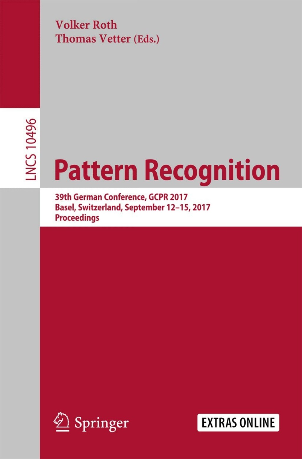 Pattern Recognition 39th German Conference, GCPR 2017, Basel, Switzerland, September 12â€“15, 2017, Proceedings  â€“ PDF/EPUB Version Downloadable