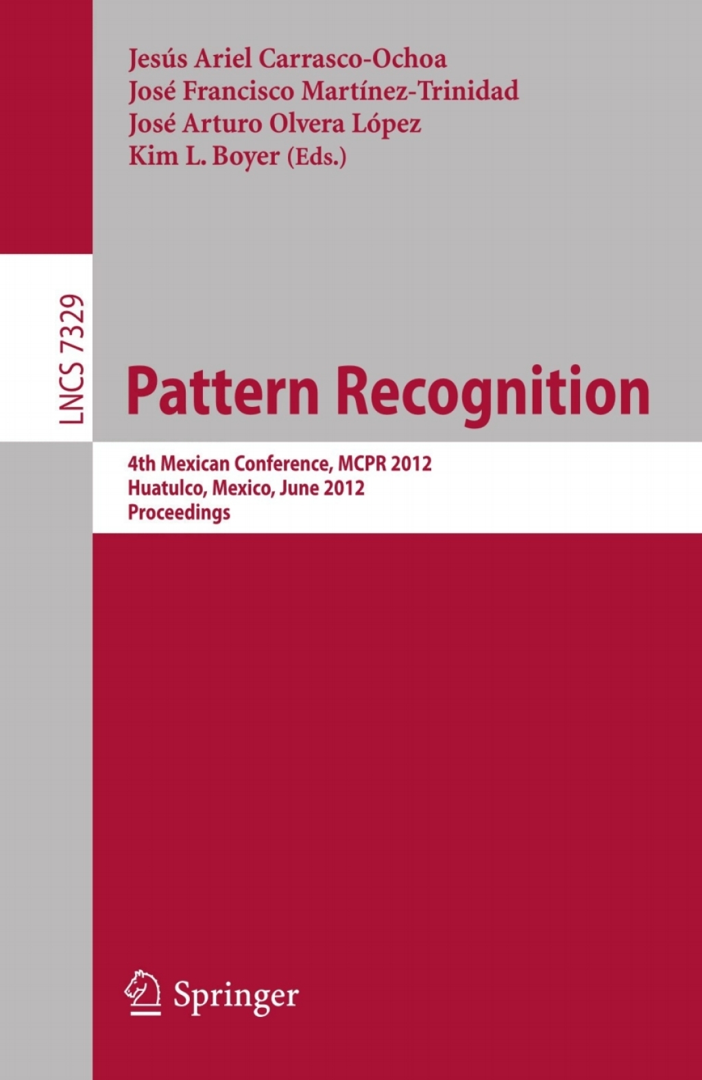Pattern Recognition 4th Mexican Conference, MCPR 2012, Huatulco, Mexico, June 27-30, 2012. Proceedings 1st Edition â€“ PDF/EPUB Version Downloadable