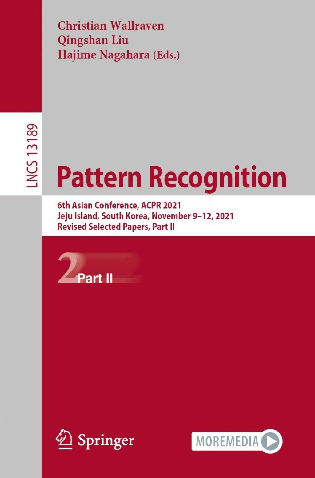 Pattern Recognition 6th Asian Conference, ACPR 2021, Jeju Island, South Korea, November 9â€“12, 2021, Revised Selected Papers, Part II  â€“ PDF/EPUB Version Downloadable