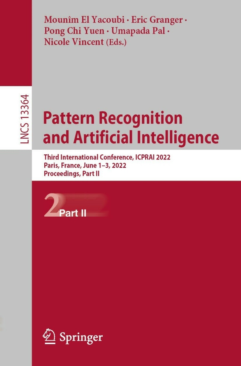 Pattern Recognition and Artificial Intelligence Third International Conference, ICPRAI 2022, Paris, France, June 1â€“3, 2022, Proceedings, Part II  â€“ PDF/EPUB Version Downloadable