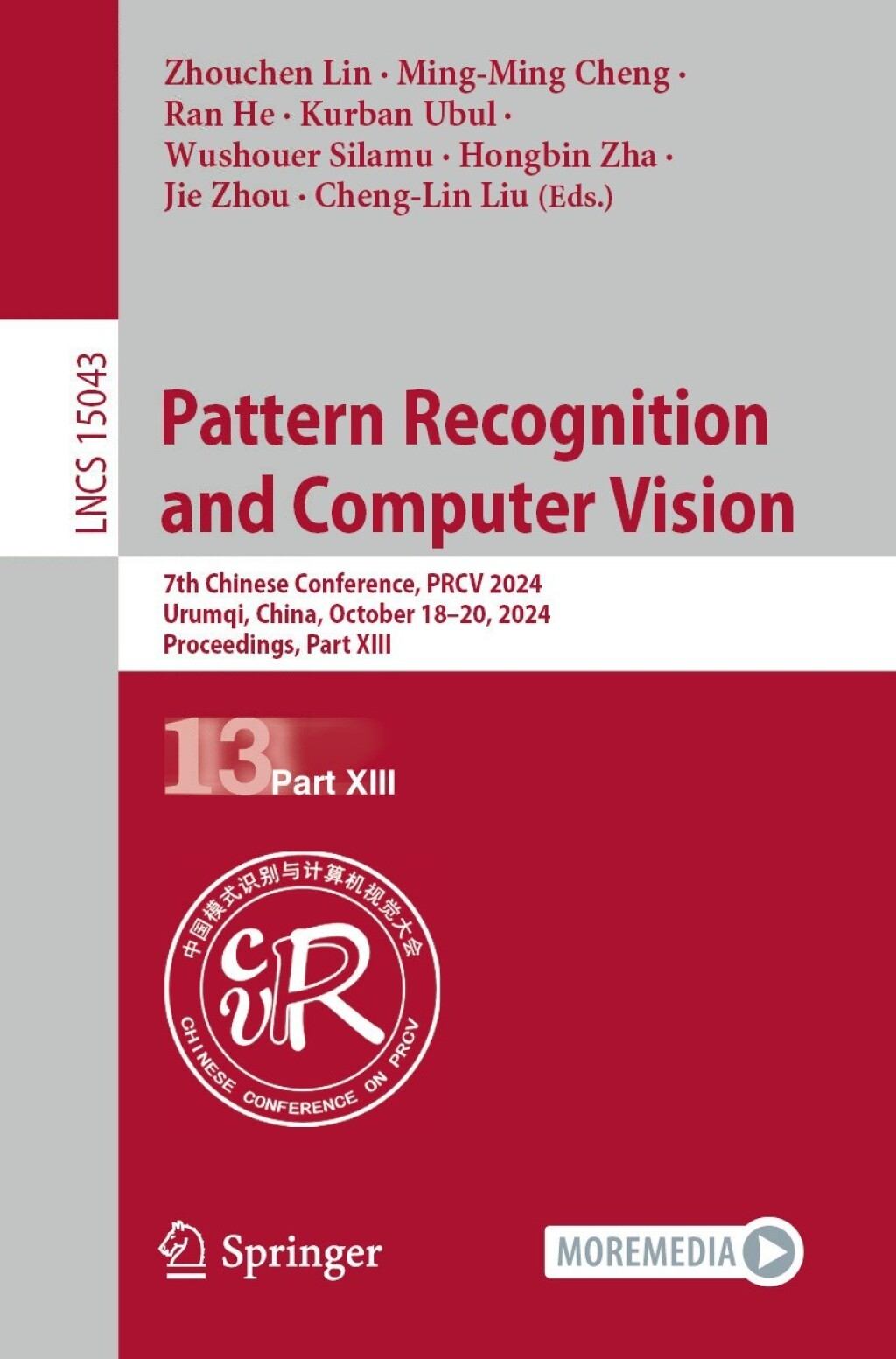 Pattern Recognition and Computer Vision 7th Chinese Conference, PRCV 2024, Urumqi, China, October 18â€“20, 2024, Proceedings, Part XIII  â€“ PDF/EPUB Version Downloadable