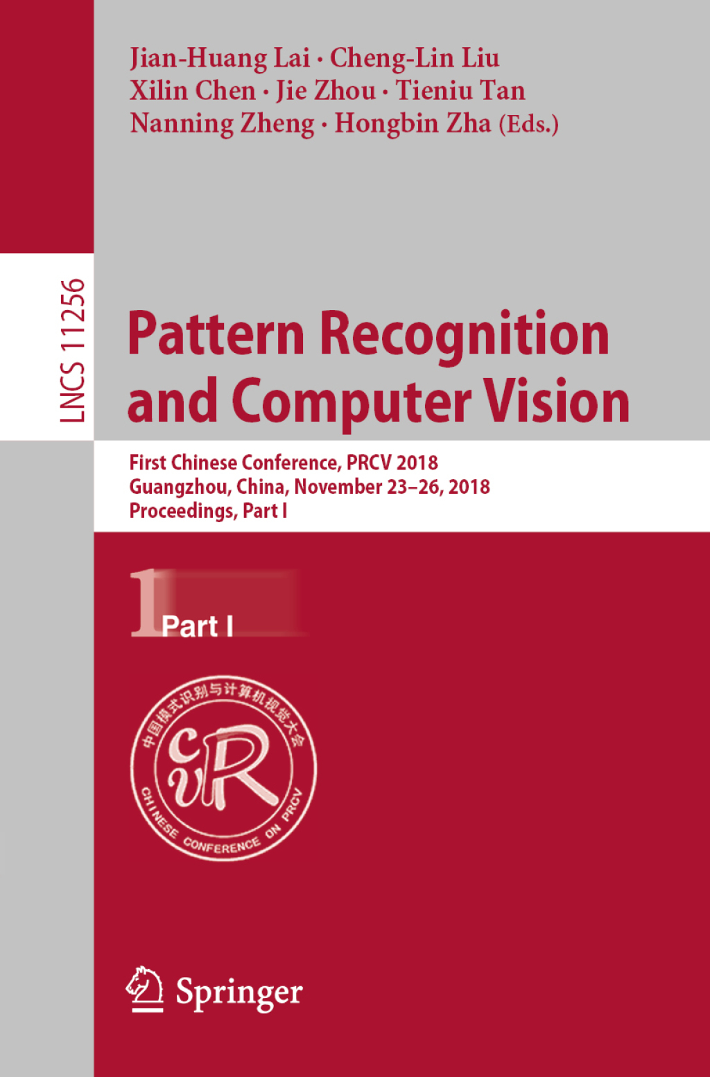 Pattern Recognition and Computer Vision First Chinese Conference, PRCV 2018, Guangzhou, China, November 23-26, 2018, Proceedings, Part I  â€“ PDF/EPUB Version Downloadable