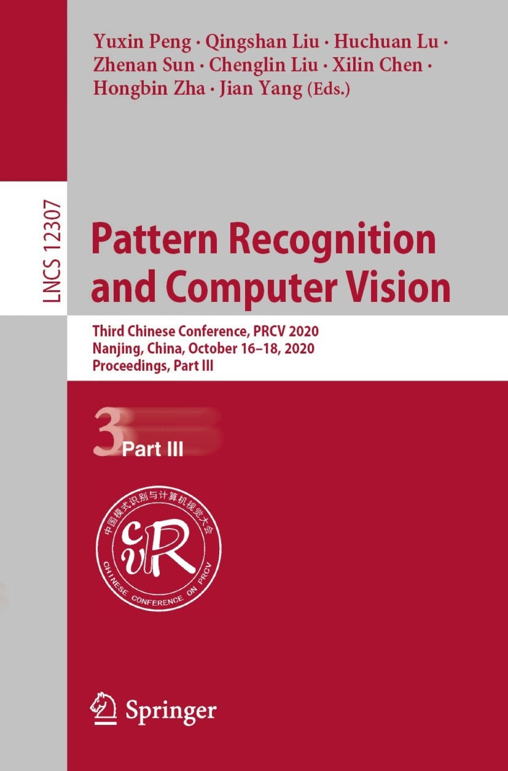 Pattern Recognition and Computer Vision Third Chinese Conference, PRCV 2020, Nanjing, China, October 16â€“18, 2020, Proceedings, Part III 1st Edition â€“ PDF/EPUB Version Downloadable