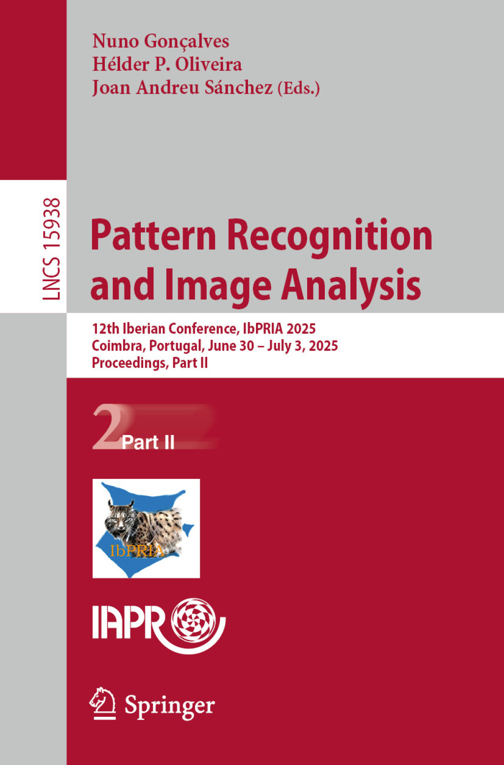 Pattern Recognition and Image Analysis 12th Iberian Conference, IbPRIA 2025, Coimbra, Portugal, June 30 â€“ July 3, 2025, Proceedings, Part II  â€“ PDF/EPUB Version Downloadable
