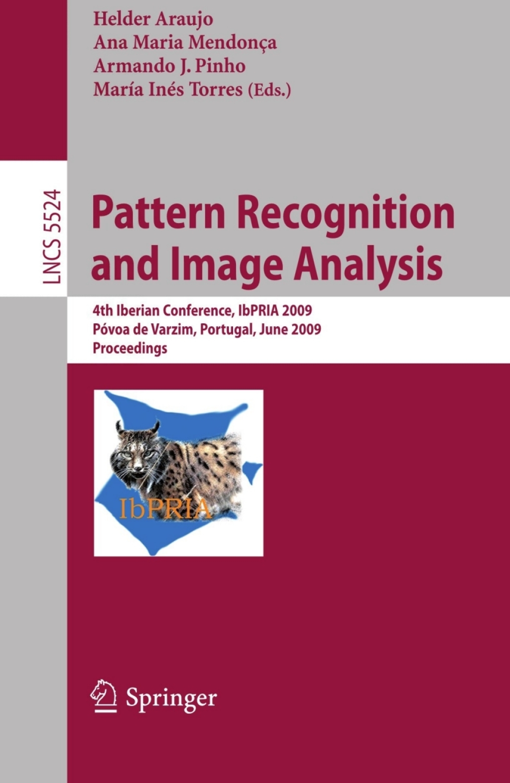Pattern Recognition and Image Analysis 4th Iberian Conference, IbPRIA 2009 PÃ³voa de Varzim, Portugal, June 10-12, 2009 Proceedings 1st Edition â€“ PDF/EPUB Version Downloadable