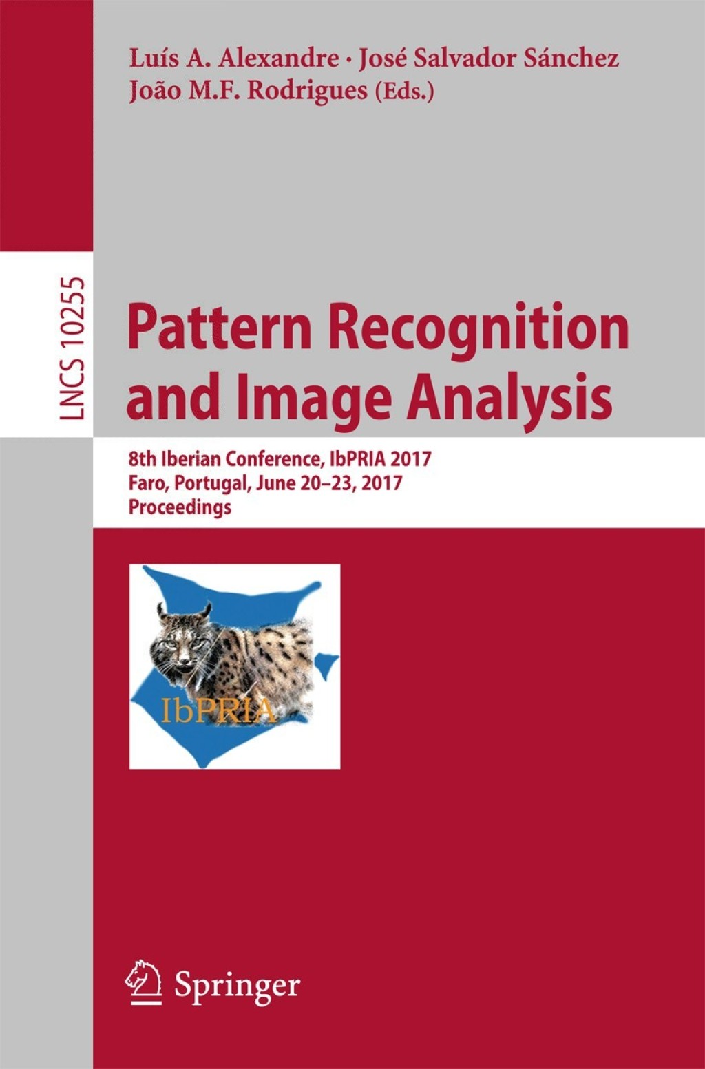 Pattern Recognition and Image Analysis 8th Iberian Conference, IbPRIA 2017, Faro, Portugal, June 20-23, 2017, Proceedings  â€“ PDF/EPUB Version Downloadable