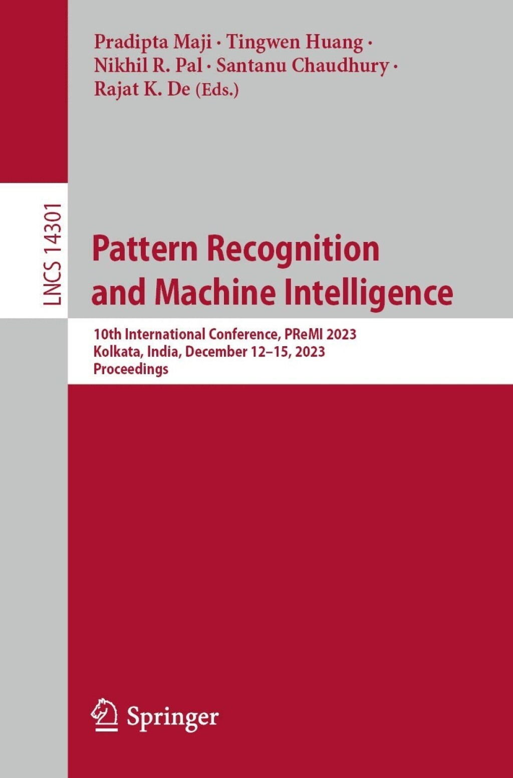 Pattern Recognition and Machine Intelligence 10th International Conference, PReMI 2023, Kolkata, India, December 12â€“15, 2023, Proceedings  â€“ PDF/EPUB Version Downloadable