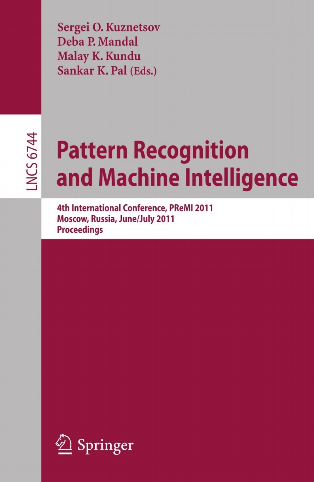 Pattern Recognition and Machine Intelligence 4th International Conference, PReMI 2011, Moscow, Russia, June 27 - July 1, 2011, Proceedings  â€“ PDF/EPUB Version Downloadable