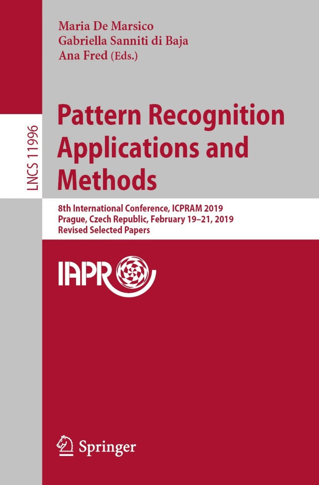 Pattern Recognition Applications and Methods 8th International Conference, ICPRAM 2019, Prague, Czech Republic, February 19-21, 2019, Revised Selected Papers  â€“ PDF/EPUB Version Downloadable