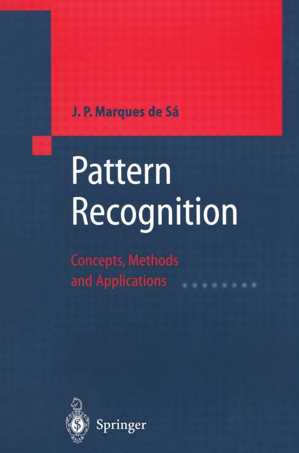 Pattern Recognition Concepts, Methods and Applications  â€“ PDF/EPUB Version Downloadable