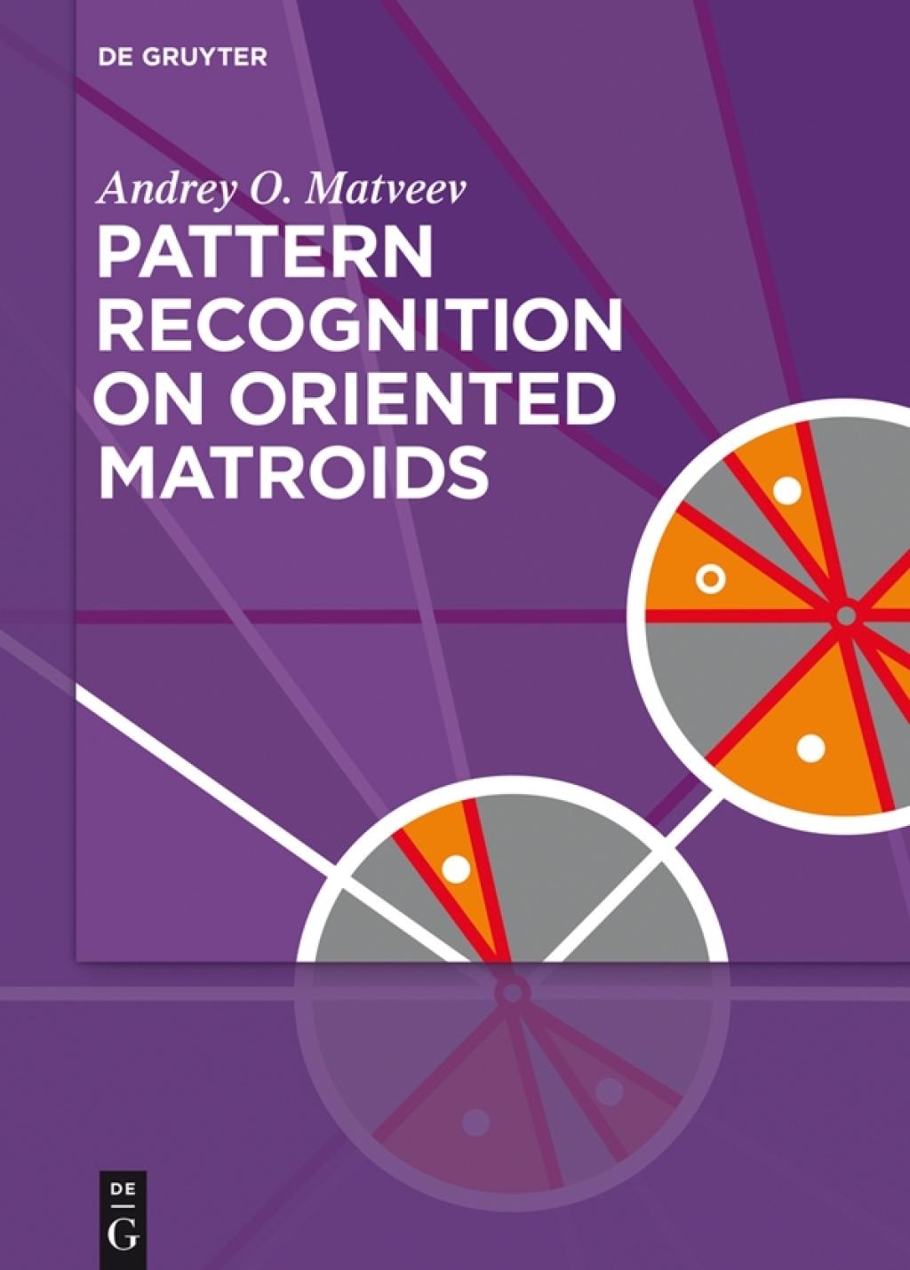 Pattern Recognition on Oriented Matroids 1st Edition â€“ PDF/EPUB Version Downloadable