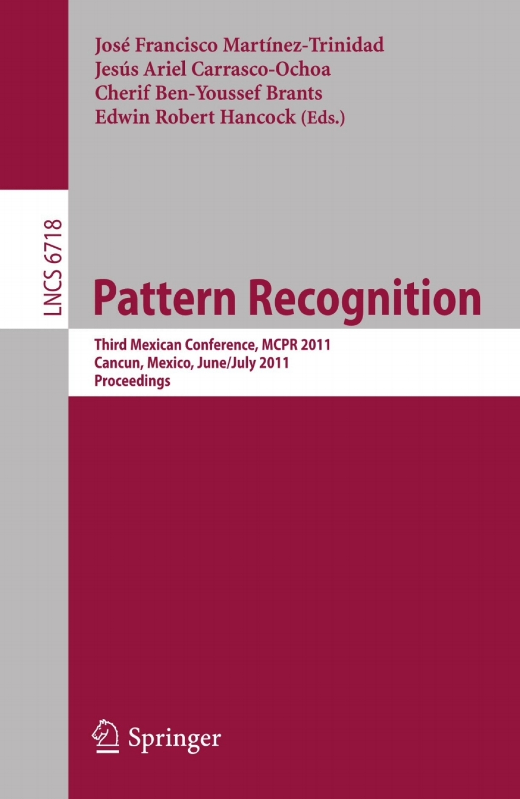 Pattern Recognition Third Mexican Conference, MCPR 2011, Cancun, Mexico, June 29 - July 2, 2011. Proceedings  â€“ PDF/EPUB Version Downloadable