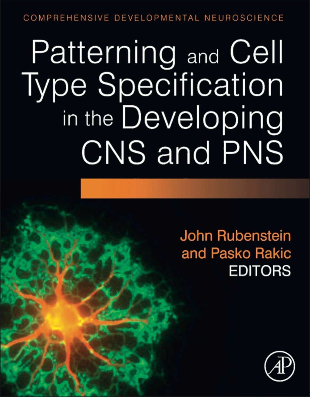 Patterning and Cell Type Specification in the Developing CNS and PNS: Comprehensive Developmental Neuroscience 1st Edition â€“ PDF/EPUB Version Downloadable