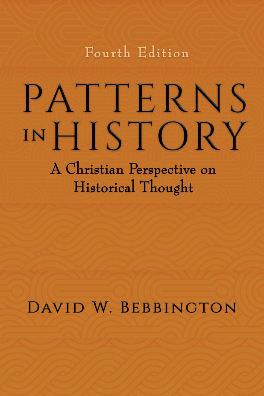 Patterns in History A Christian Perspective on Historical Thought 4th Edition â€“ PDF/EPUB Version Downloadable