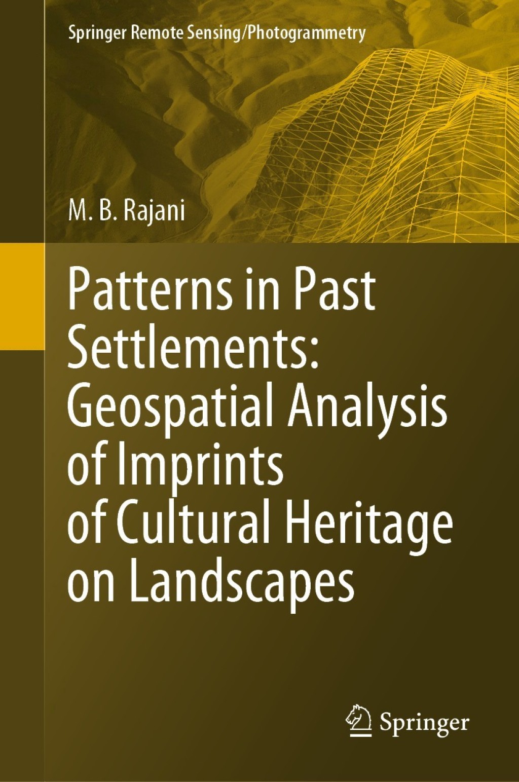 Patterns in Past Settlements: Geospatial Analysis of Imprints of Cultural Heritage on Landscapes  â€“ PDF/EPUB Version Downloadable