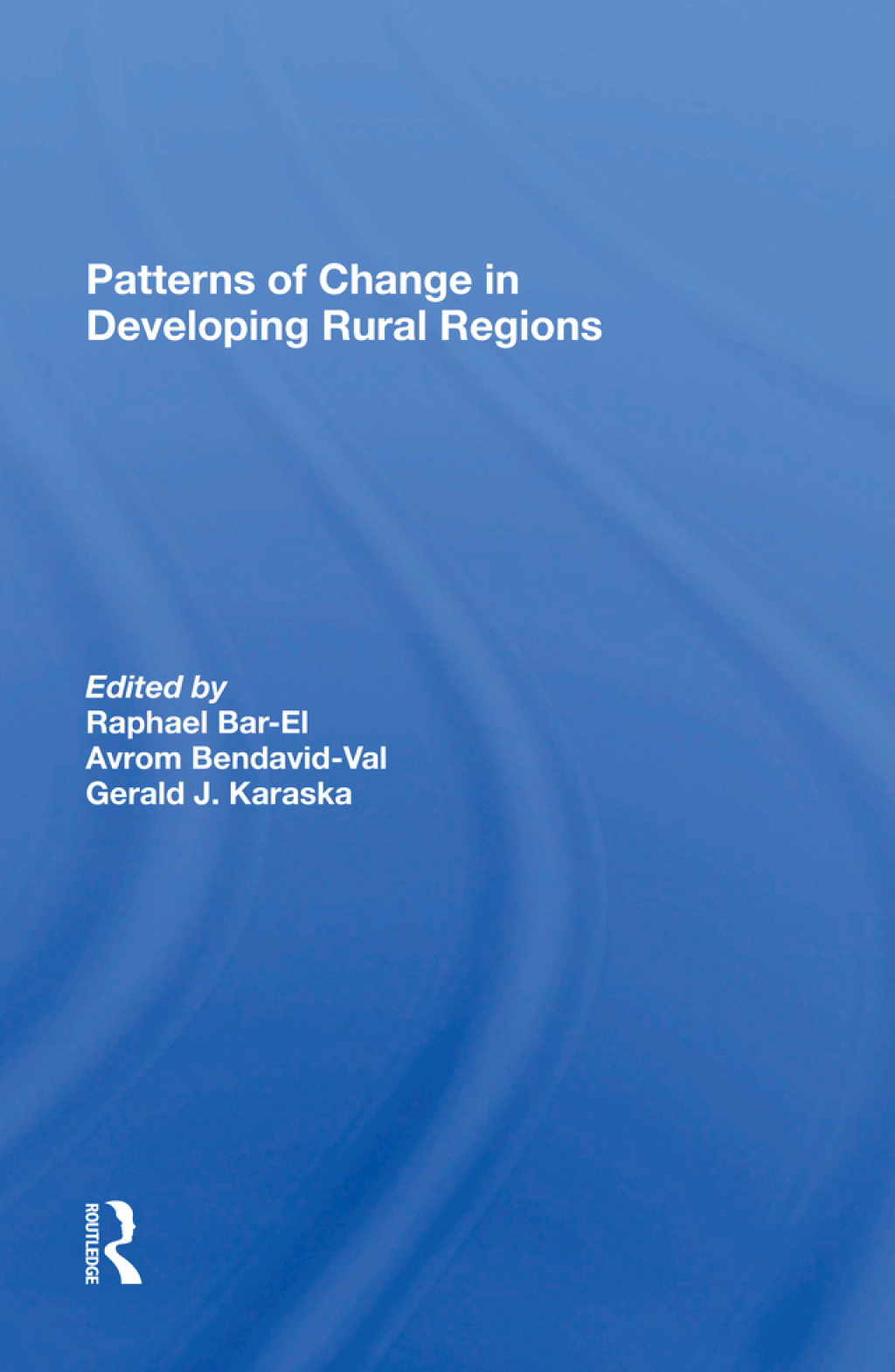 Patterns Of Change In Developing Rural Regions 1st Edition â€“ PDF/EPUB Version Downloadable