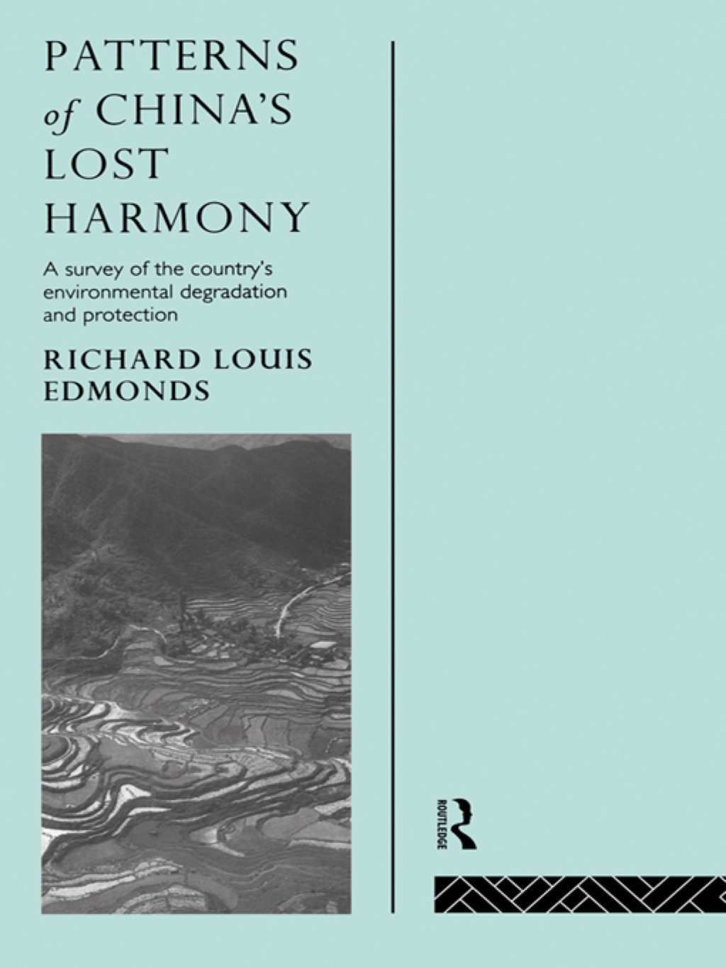 Patterns of China's Lost Harmony A Survey of the Country's Environmental Degradation and Protection 1st Edition â€“ PDF/EPUB Version Downloadable