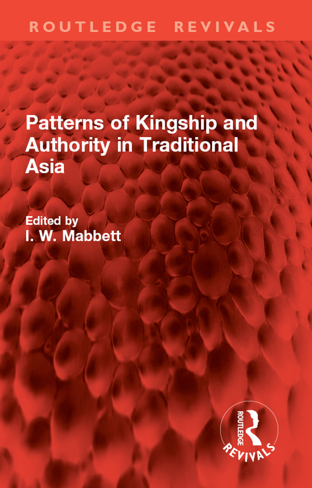 Patterns of Kingship and Authority in Traditional Asia 1st Edition â€“ PDF/EPUB Version Downloadable