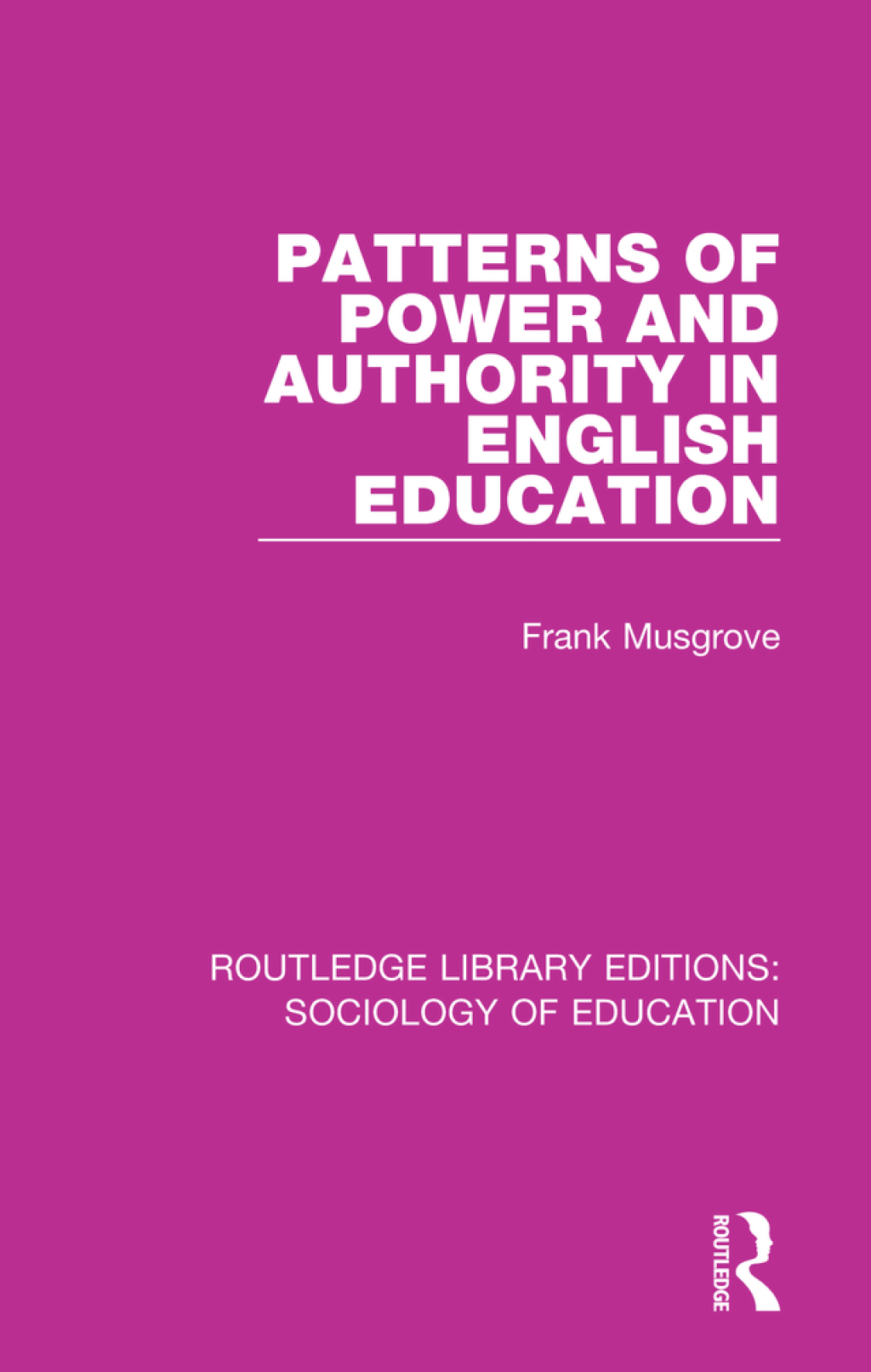 Patterns of Power and Authority in English Education 1st Edition â€“ PDF/EPUB Version Downloadable