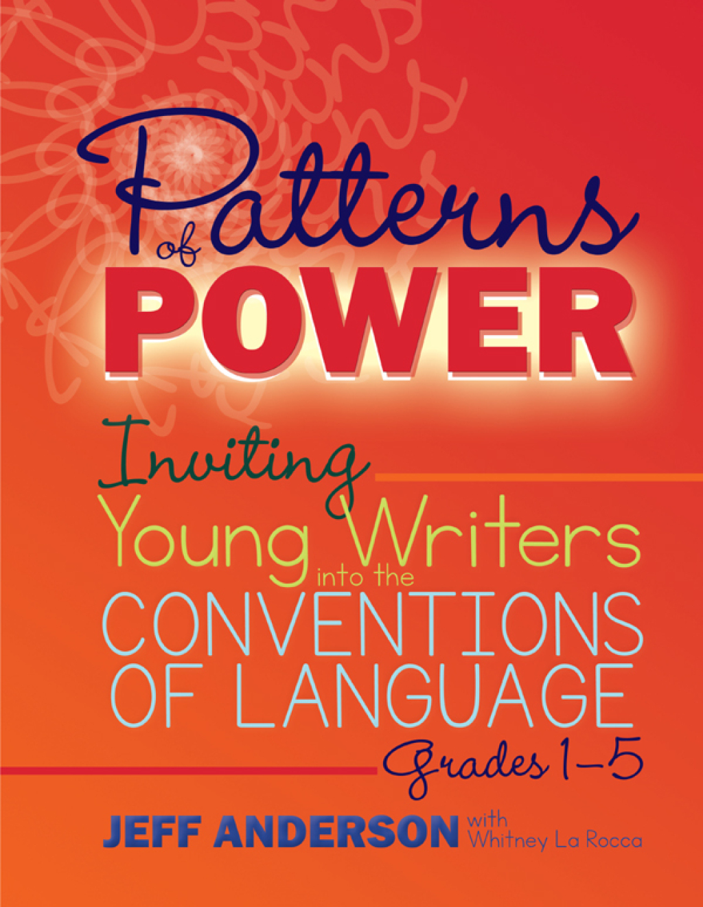 Patterns of Power, Grades 1-5 Inviting Young Writers into the Conventions of Language 1st Edition â€“ PDF/EPUB Version Downloadable