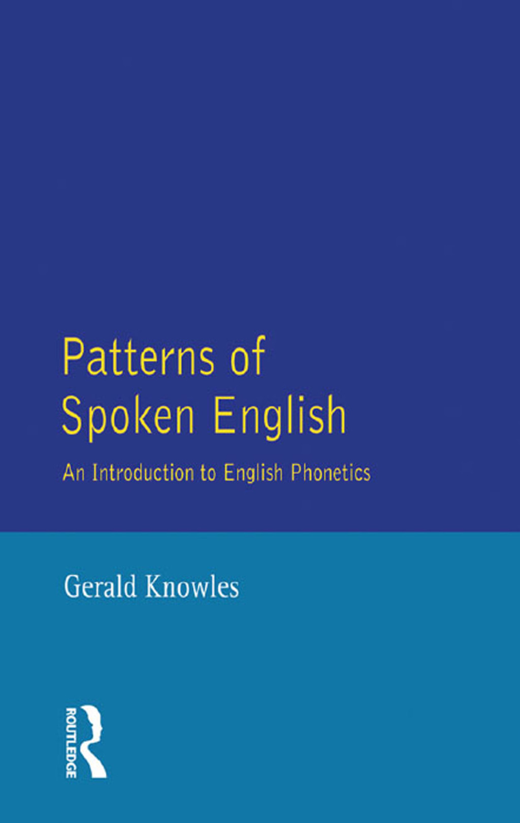 Patterns of Spoken English An Introduction to English Phonetics 1st Edition â€“ PDF/EPUB Version Downloadable