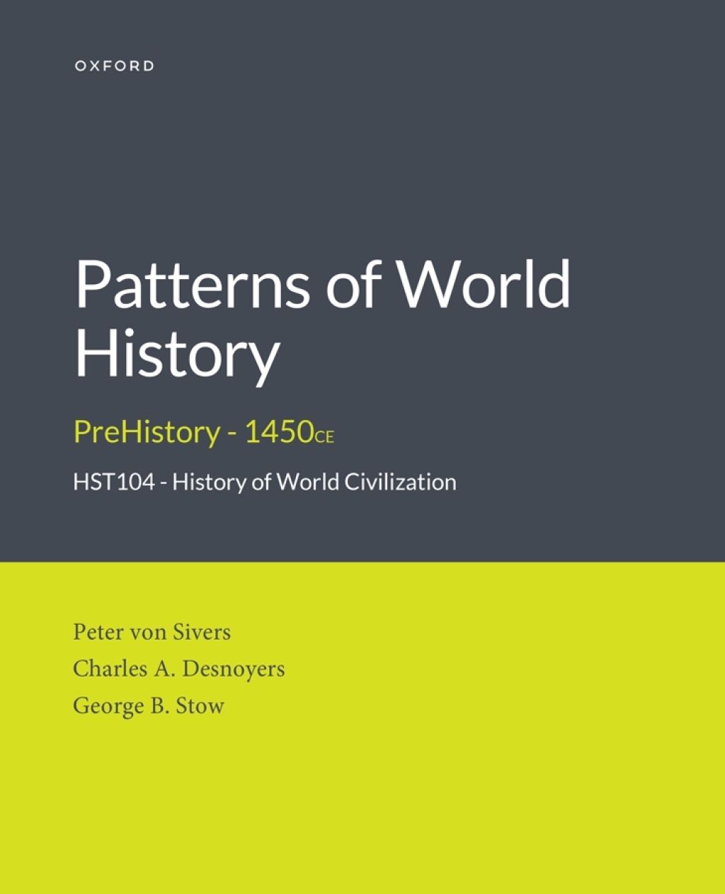 Patterns of World History PreHistory - 1450CEHST104 - History of World Civilization V1 Custom Edition  â€“ PDF/EPUB Version Downloadable