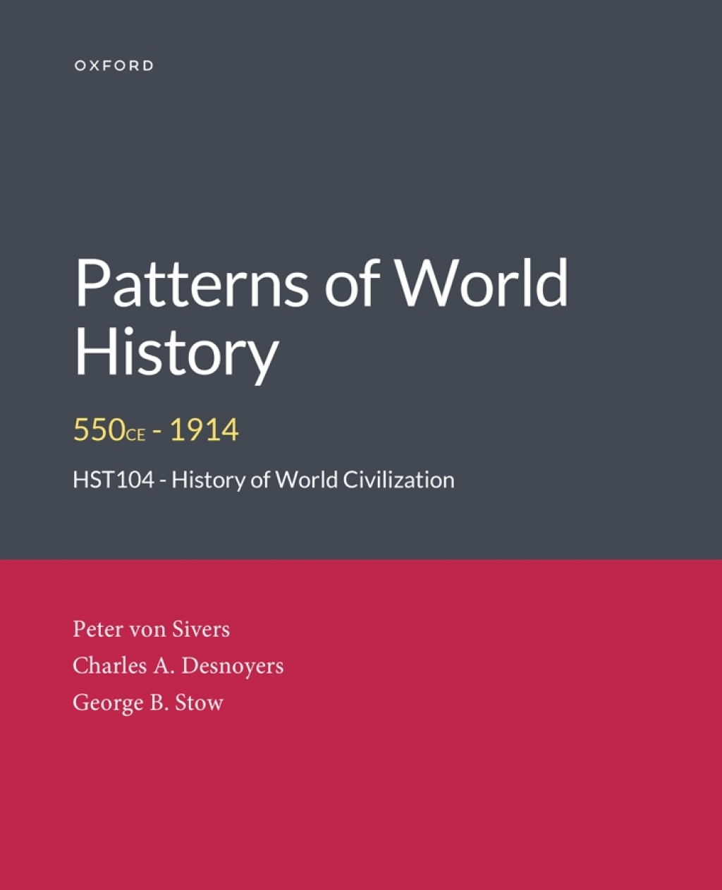 Patterns of World History550CE - 1914 HST104 - History of World Civilization V2 Custom Edition  â€“ PDF/EPUB Version Downloadable
