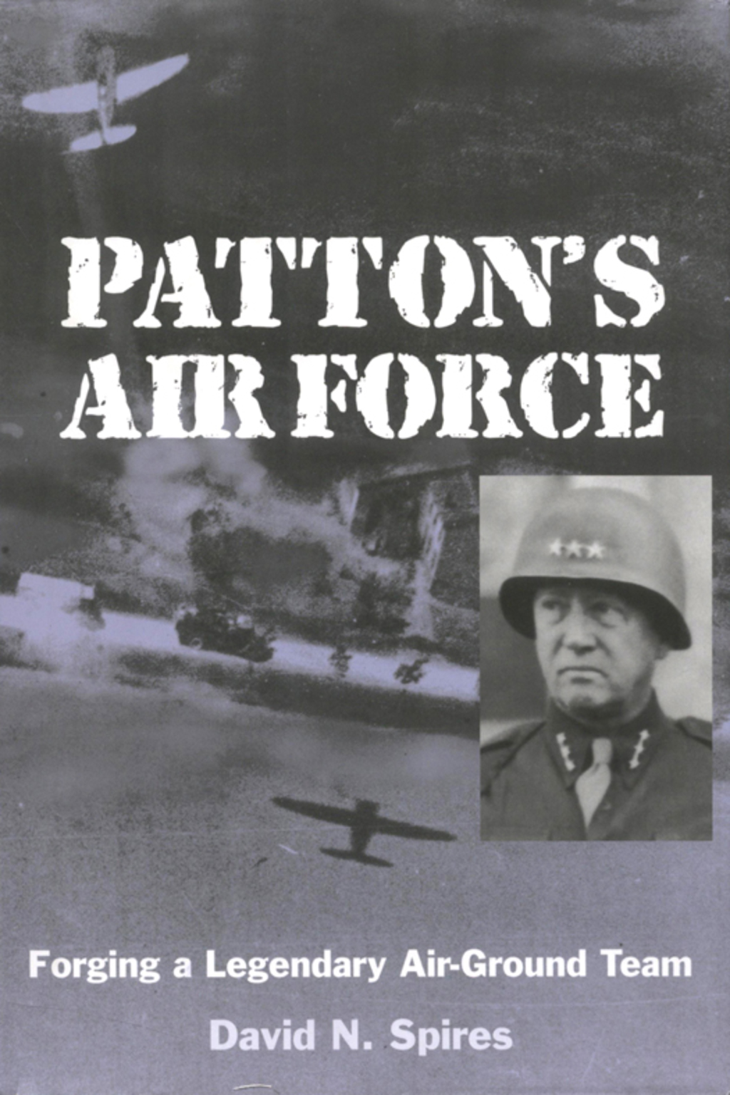 Patton's Air Force Forging a Legendary Air-Ground Team  â€“ PDF/EPUB Version Downloadable