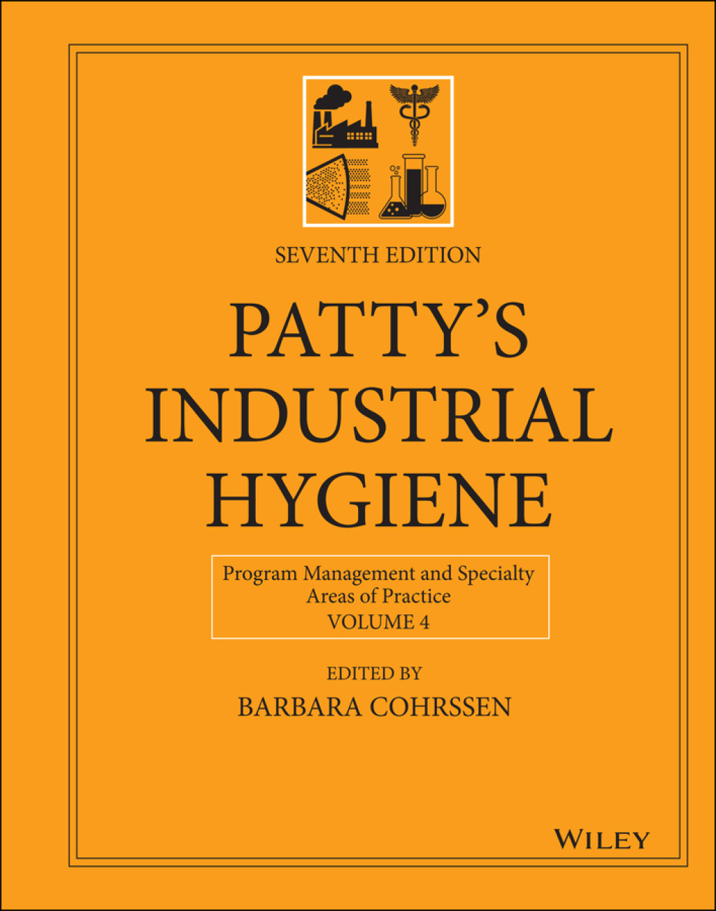 Patty's Industrial Hygiene, Volume 4: Program Management and Specialty Areas of Practice 7th Edition â€“ PDF/EPUB Version Downloadable