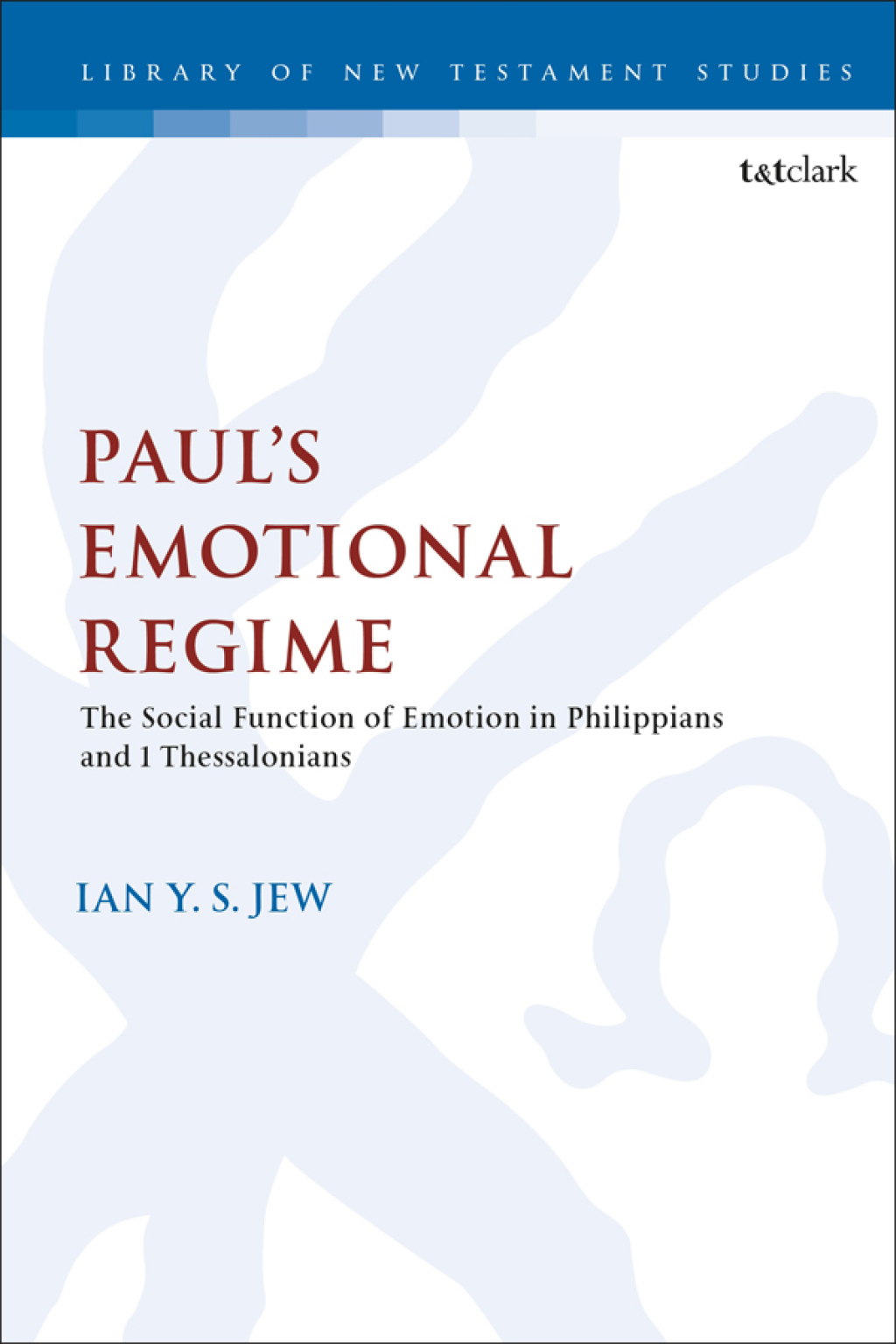 Paulâ€™s Emotional Regime The Social Function of Emotion in Philippians and 1 Thessalonians 1st Edition â€“ PDF/EPUB Version Downloadable