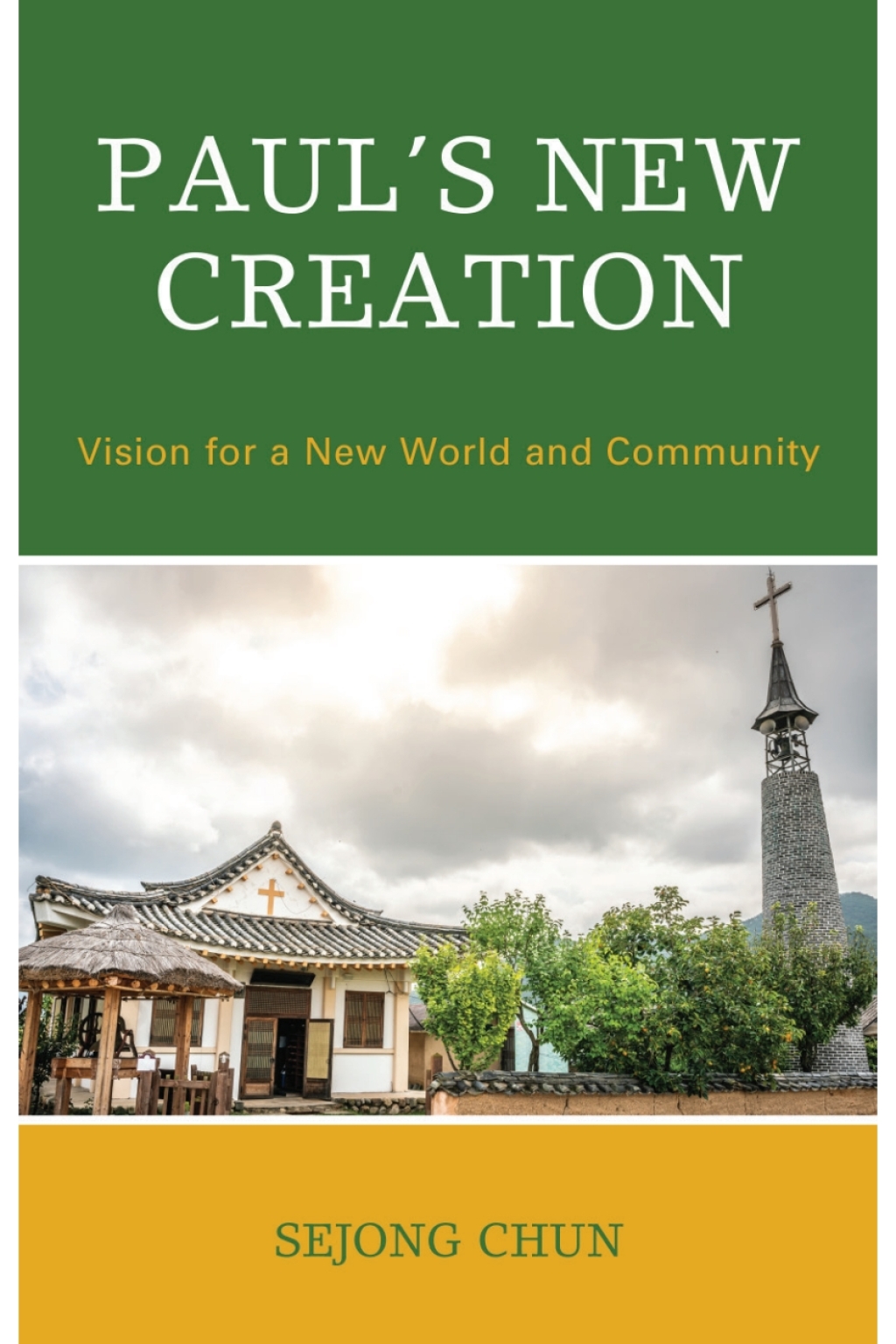 Paulâ€™s New Creation Vision for a New World and Community 1st Edition â€“ PDF/EPUB Version Downloadable