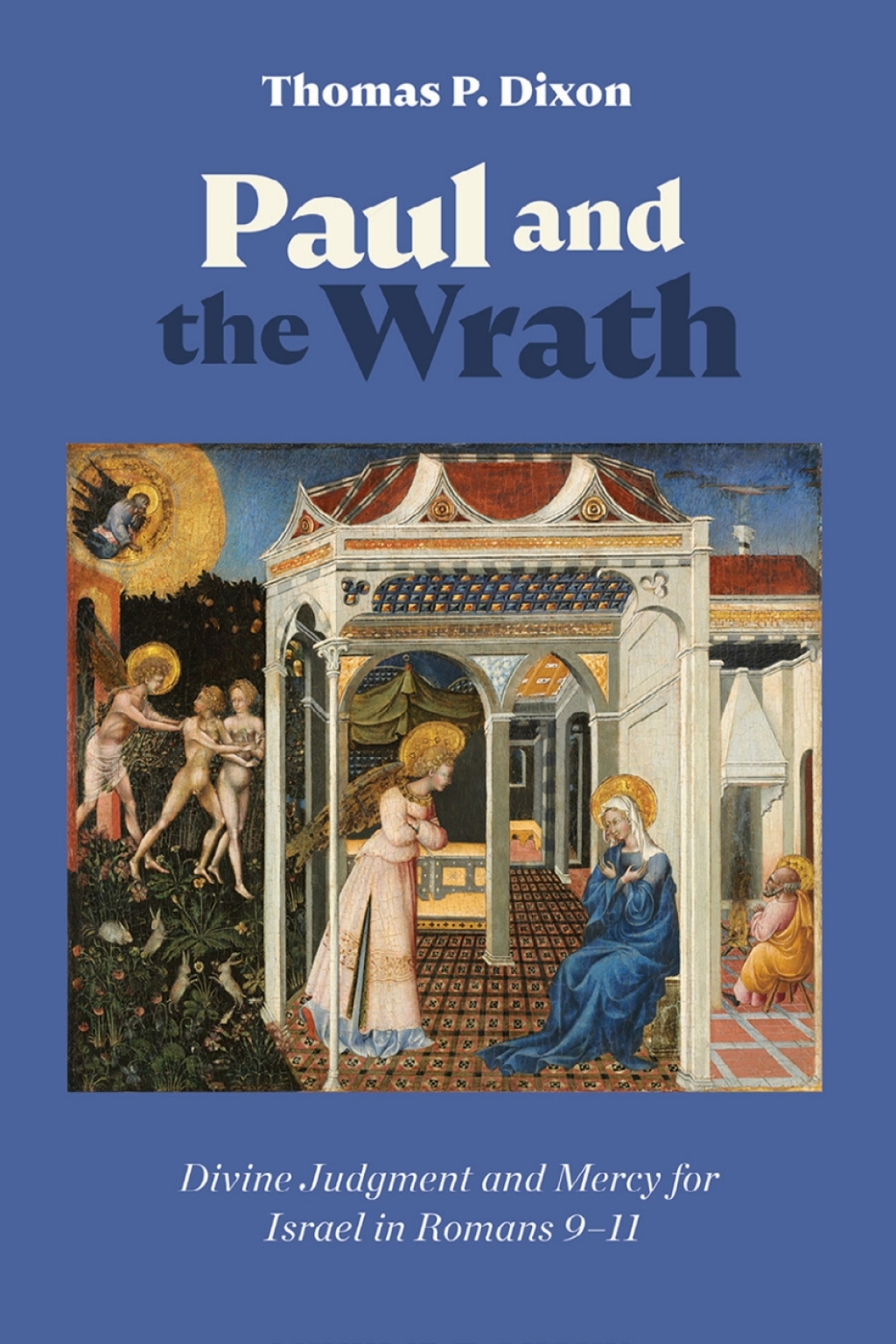 Paul and the Wrath Divine Judgment and Mercy for Israel in Romans 9â€“11  â€“ PDF/EPUB Version Downloadable