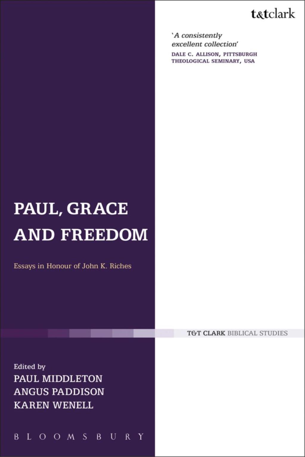 Paul, Grace and Freedom Essays in Honour of John K. Riches 1st Edition â€“ PDF/EPUB Version Downloadable